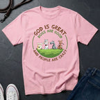 God is Great Dogs are Good People are Crazy Shirt — Comfort Colors 1717