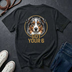 Australian Shepherd Got Your 6 Shirt - Premium Dog Apparel on Comfort Colors Tee
