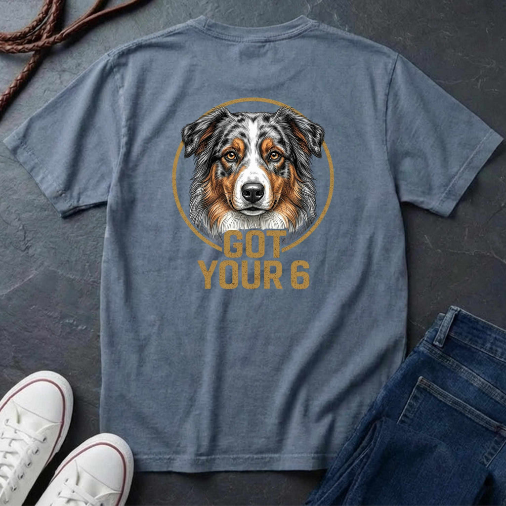 Australian Shepherd Got Your 6 Shirt - Premium Dog Apparel on Comfort Colors Tee