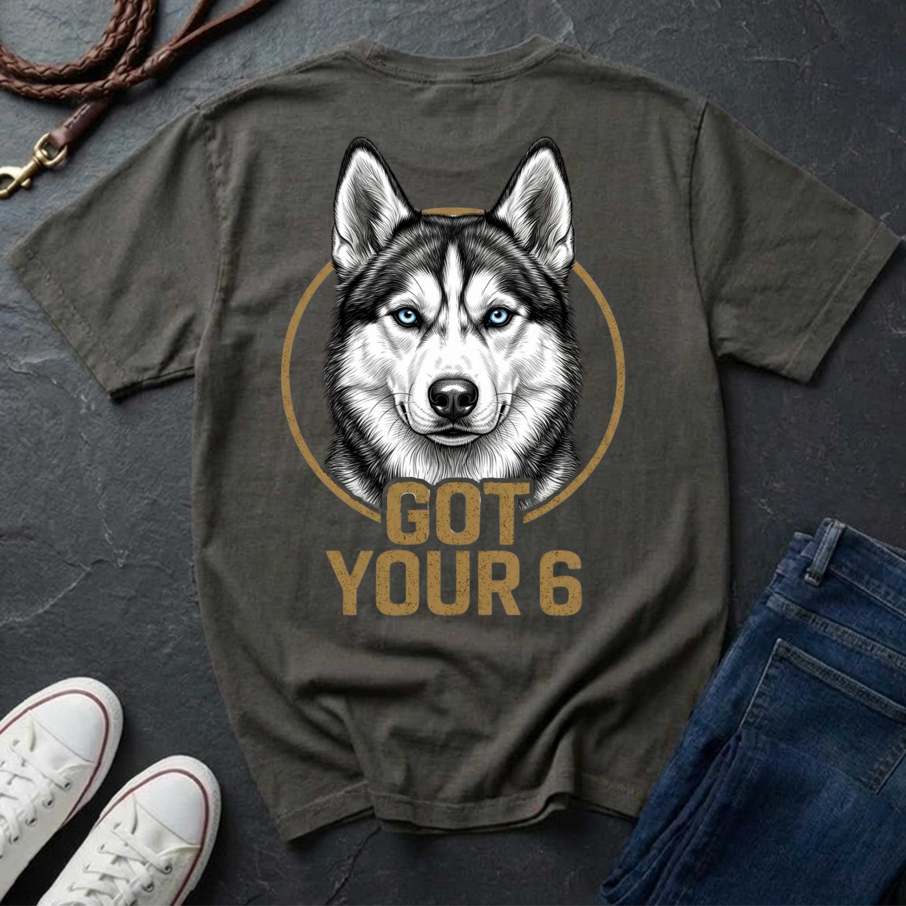Siberian Husky Got Your 6 Shirt - Premium Dog Apparel on Comfort Colors Tee