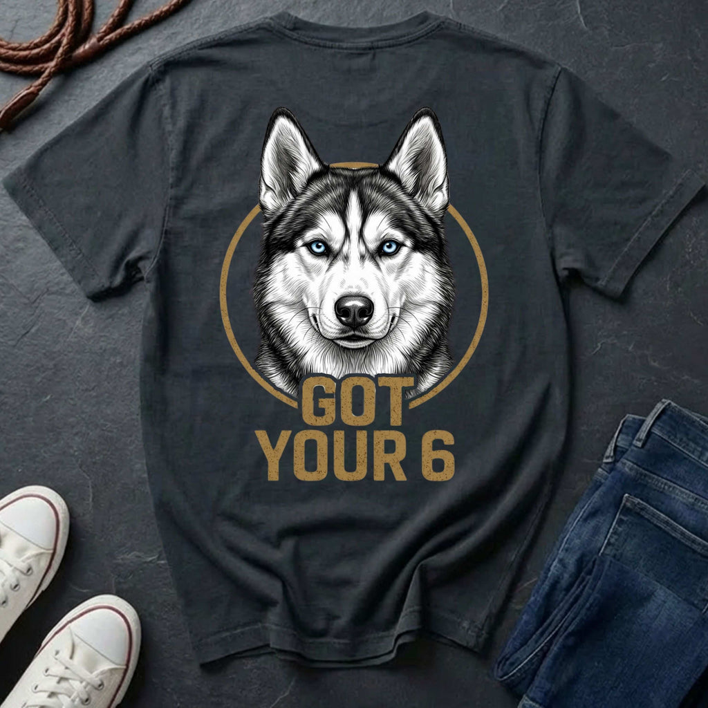 Siberian Husky Got Your 6 Shirt - Premium Dog Apparel on Comfort Colors Tee