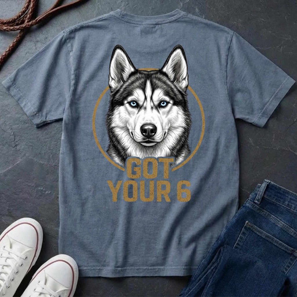 Siberian Husky Got Your 6 Shirt - Premium Dog Apparel on Comfort Colors Tee