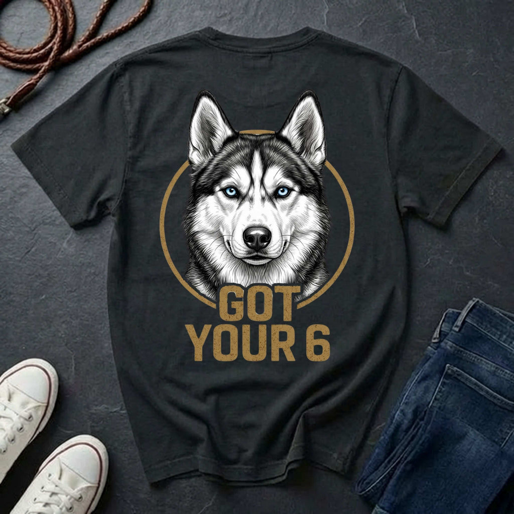 Siberian Husky Got Your 6 Shirt - Premium Dog Apparel on Comfort Colors Tee