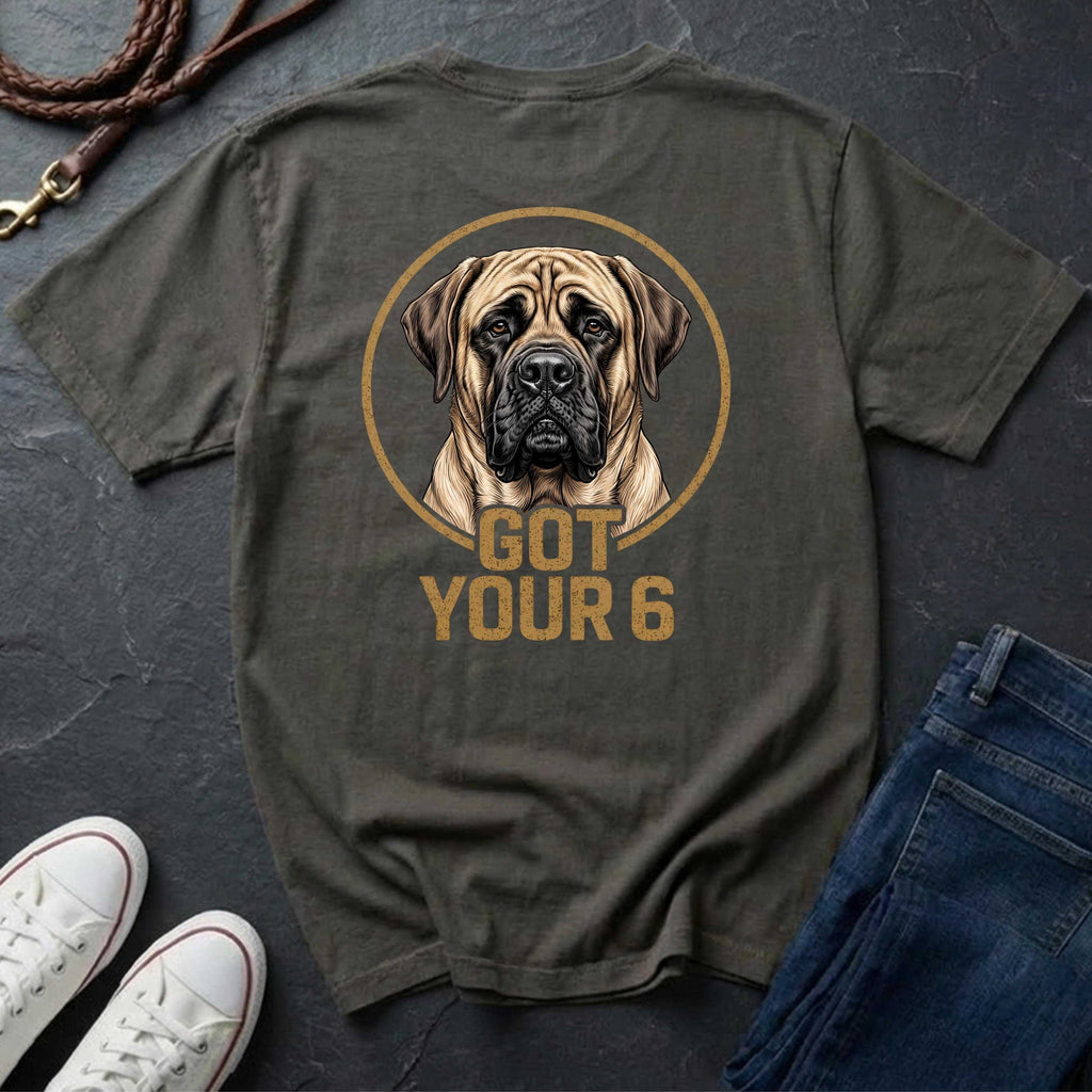 Mastiff Got Your 6 Shirt - Premium Dog Apparel for Guardian Owners on Comfort Colors Tee
