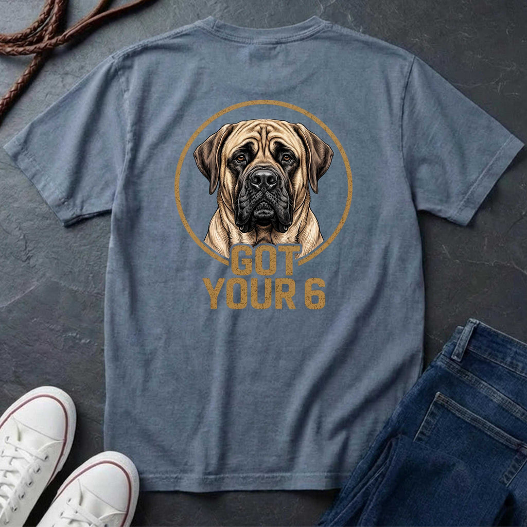 Mastiff Got Your 6 Shirt - Premium Dog Apparel for Guardian Owners on Comfort Colors Tee