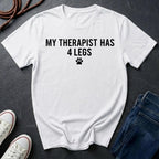 My Therapist Has 4 Legs Shirt - Dog Lover Therapy Tee - Comfort Colors Dog Owner Gift
