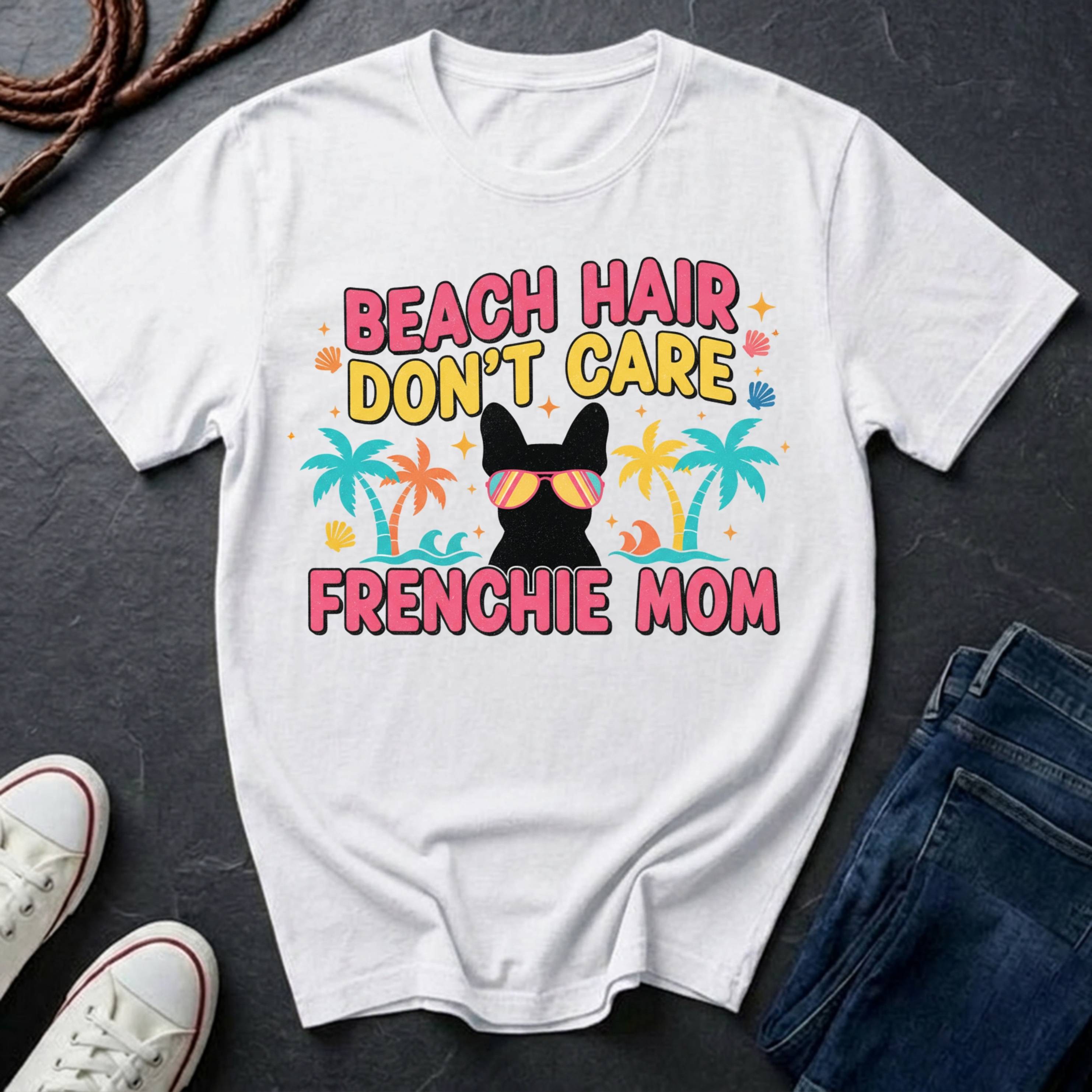 BEACH HAIR DON'T CARE - FRENCHIE MOM EDITION - Comfort Colors Tee