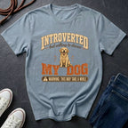 Introverted But Willing To Discuss My Dog Shirt | Funny Dog Lover Gift | Introvert Dog Mom Tee | Ships to US CA UK AU