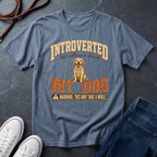 Introverted But Willing To Discuss My Dog Shirt | Funny Dog Lover Gift | Introvert Dog Mom Tee | Ships to US CA UK AU