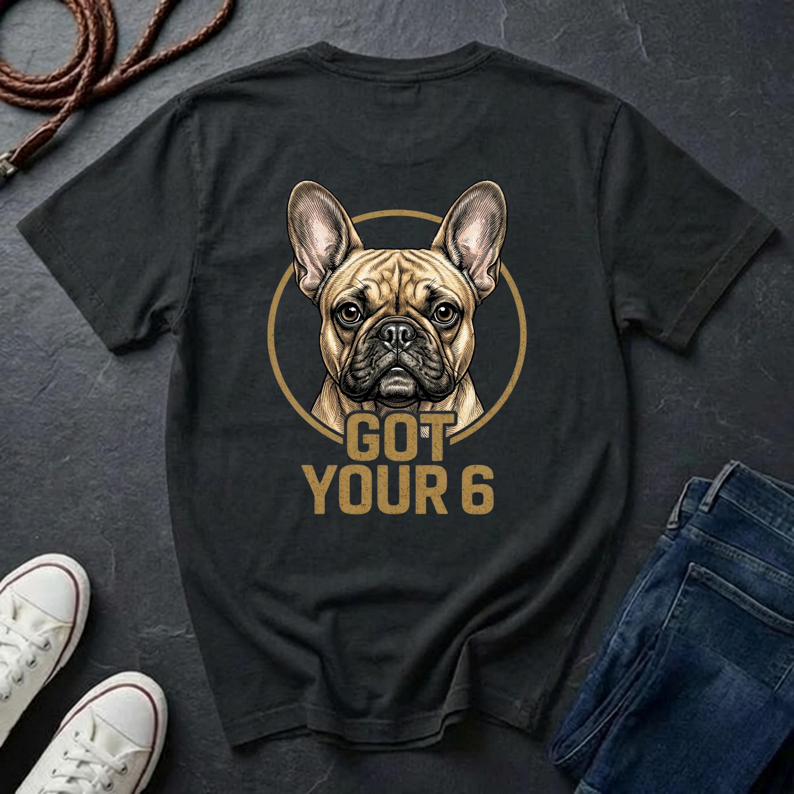 French Bulldog Shirt | Got Your 6 Back Print Tee | Frenchie Dog Mom Gift | Frenchie Lover Tee | Ships to US CA UK AU
