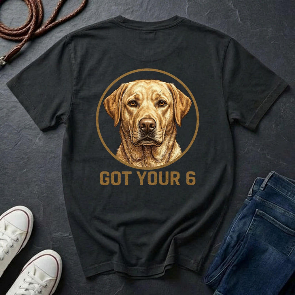 Labrador Retriever Shirt | Got Your 6 Back Print Tee | Lab Mom Gift | Yellow Black Chocolate Lab Tee | Ships to US CA UK AU