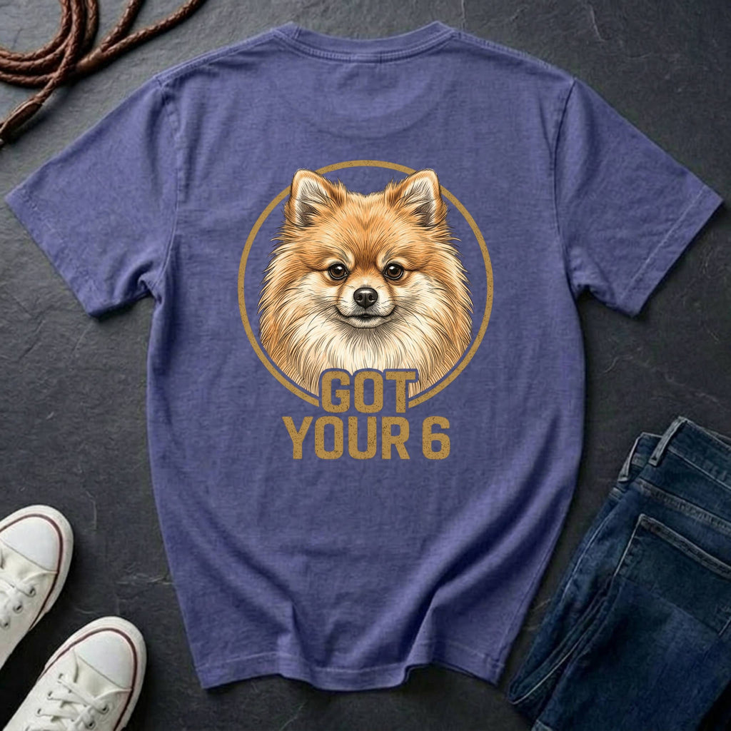 Pomeranian Shirt | Got Your 6 Back Print Tee | Pomeranian Mom Gift | Pom Mom Tee | Ships to US CA UK AU