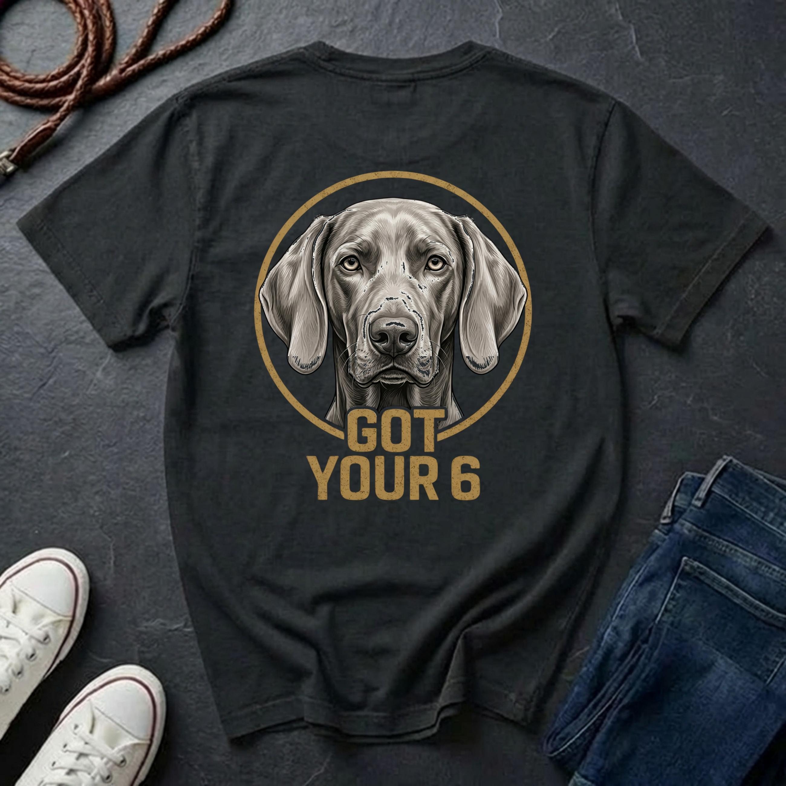 Weimaraner Shirt | Got Your 6 Back Print Tee | Weimaraner Mom Gift | The Gray Ghost Tee | Ships to US CA UK AU