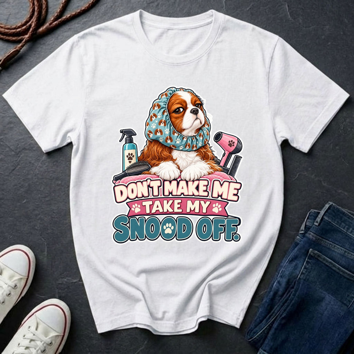  Cavalier King Charles Spaniel wearing a grooming snood illustration on "Don't Make Me Take My Snood Off" Comfort Colors t-shirt in white