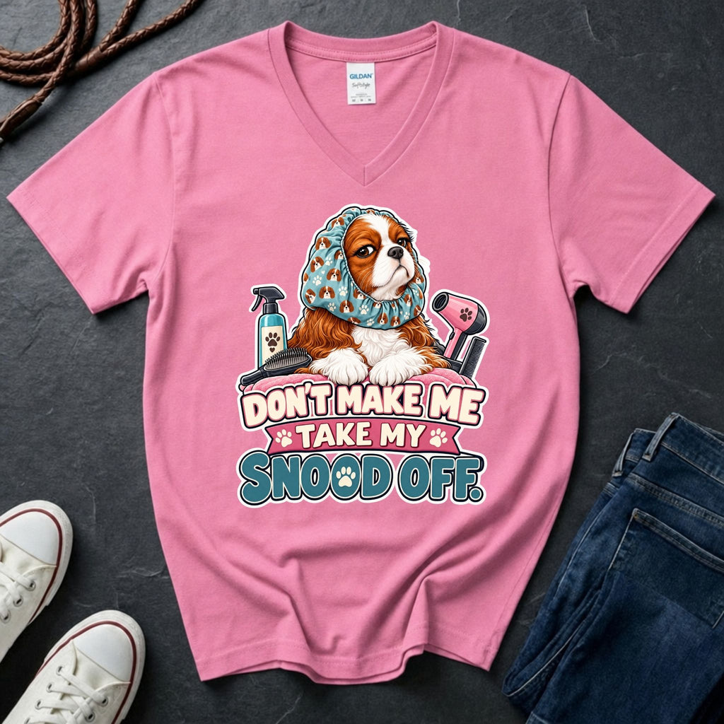 Cavalier King Charles Spaniel Snood V-Neck Shirt — Don't Make Me Take My Snood Off — Gildan Softstyle